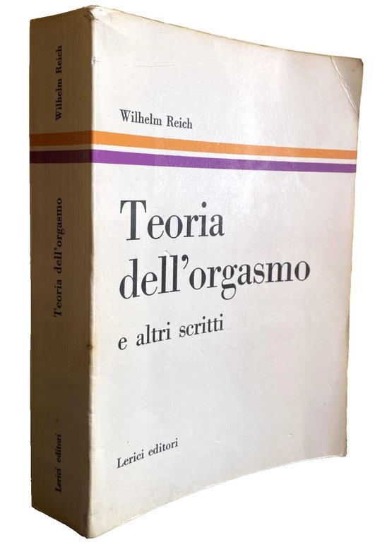 TEORIA DELL'ORGASMO E ALTRI SCRITTI
