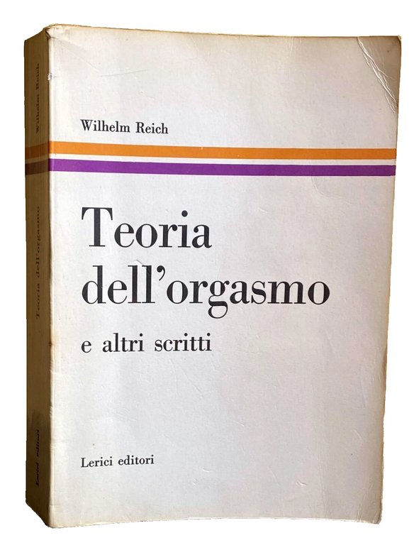 TEORIA DELL'ORGASMO E ALTRI SCRITTI