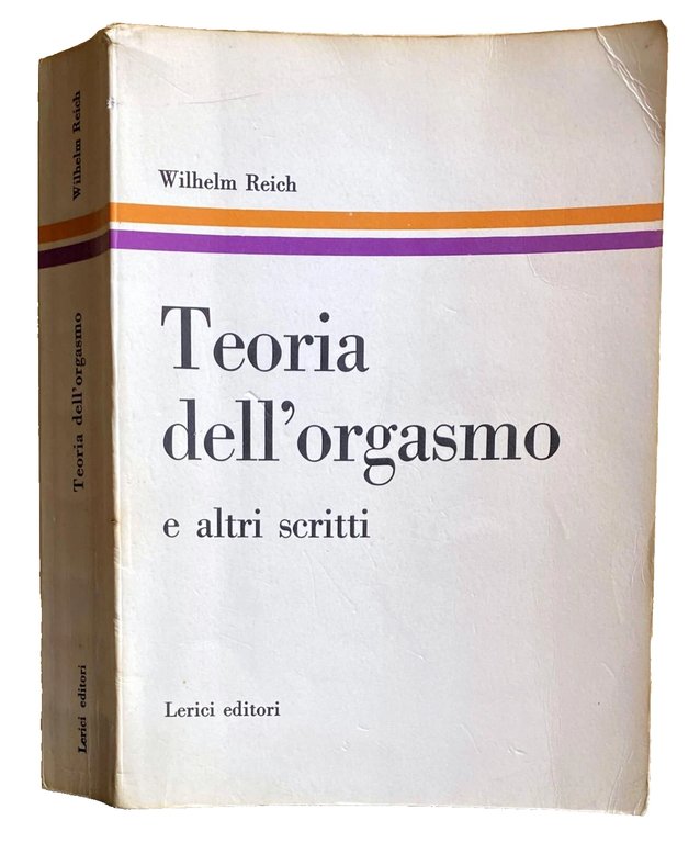 TEORIA DELL'ORGASMO E ALTRI SCRITTI