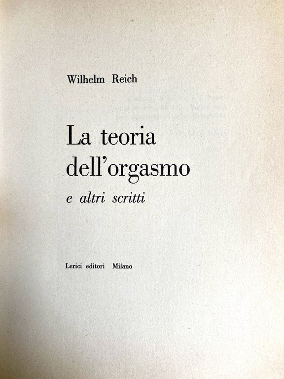 TEORIA DELL'ORGASMO E ALTRI SCRITTI