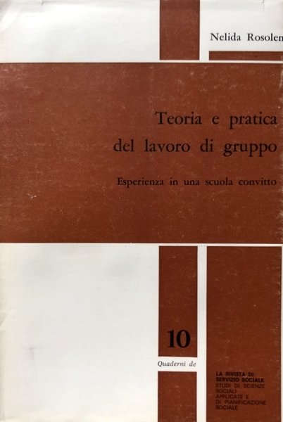 TEORIA E PRATICA DEL LAVORO DI GRUPPO. ESPERIENZA IN UNA …