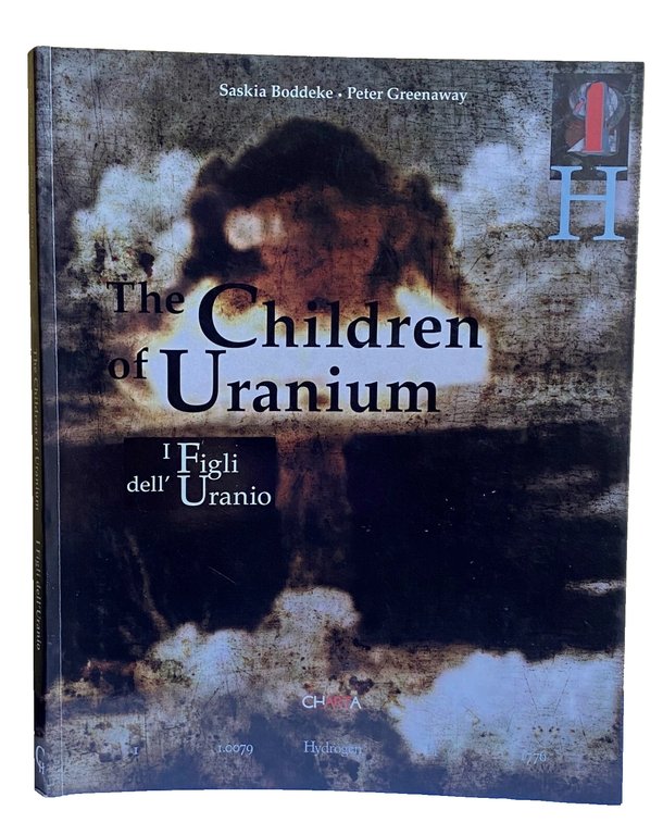 THE CHILDREN OF URANIUM FIGLI DELL' URANIO A PROJECT BY …