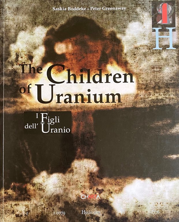 THE CHILDREN OF URANIUM FIGLI DELL' URANIO A PROJECT BY …