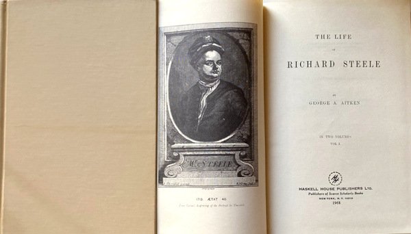 THE LIFE OF RICHARD STEELE IN TWO VOLUMES COMPLETE