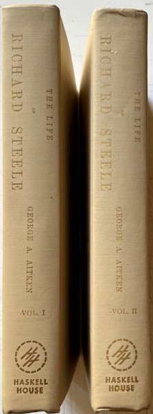THE LIFE OF RICHARD STEELE IN TWO VOLUMES COMPLETE