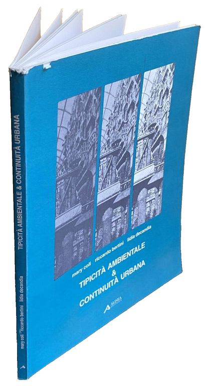 TIPICITÀ AMBIENTALE & CONTINUITÀ URBANA