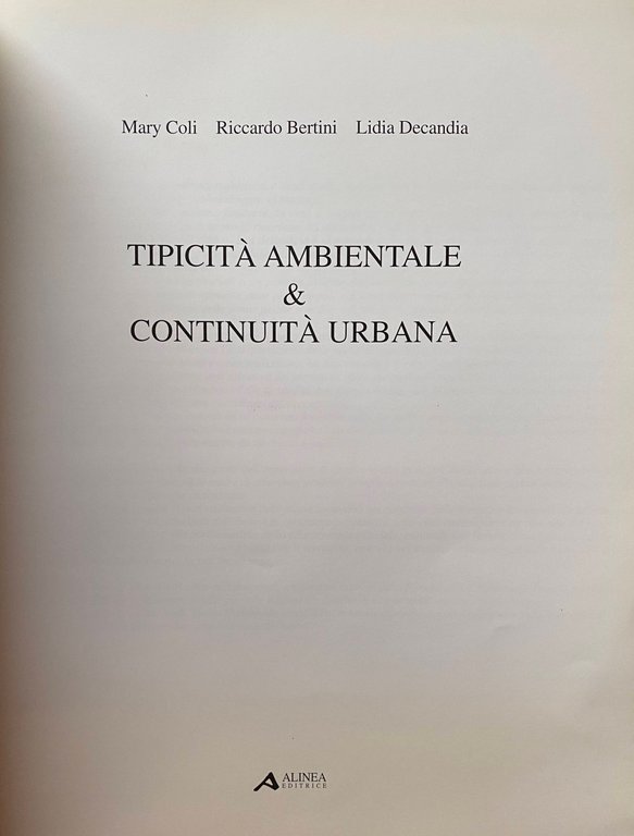 TIPICITÀ AMBIENTALE & CONTINUITÀ URBANA