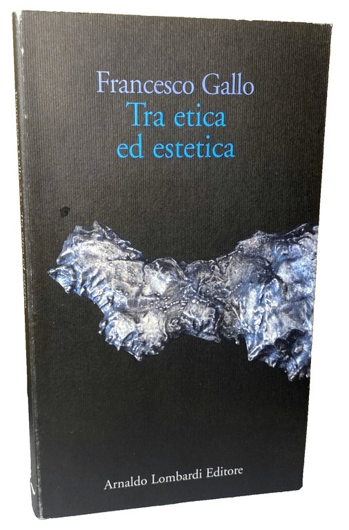 TRA ETICA ED ESTETICA