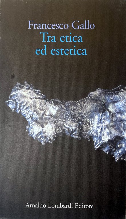 TRA ETICA ED ESTETICA
