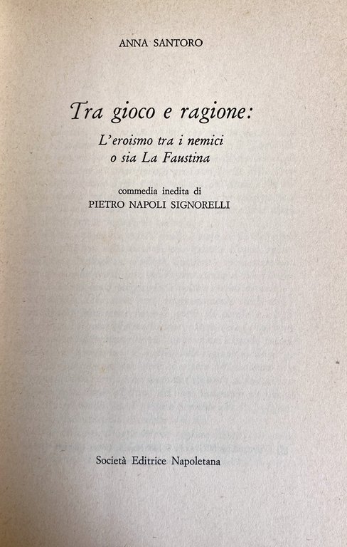 TRA GIOCO E RAGIONE: L'EROISMO TRA I NEMICI O SIA …