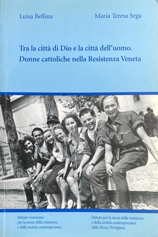 TRA LA CITTÀ DI DIO E LA CITTÀ DELL'UOMO. DONNE …
