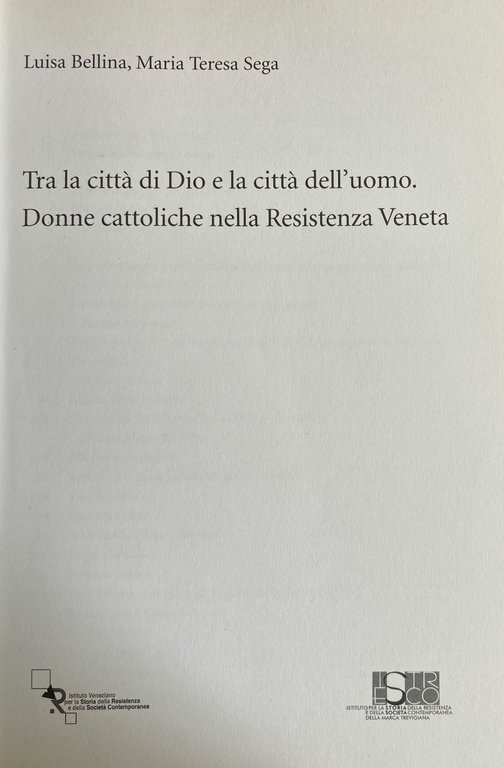 TRA LA CITTÀ DI DIO E LA CITTÀ DELL'UOMO. DONNE …