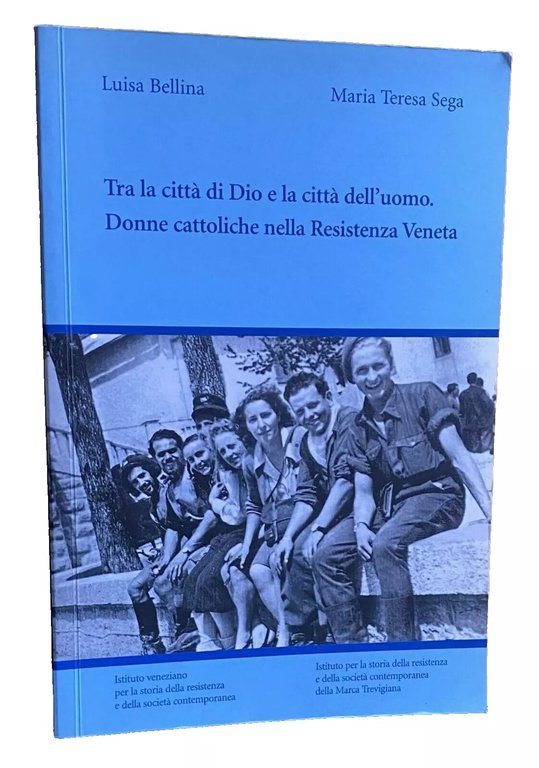 TRA LA CITTÀ DI DIO E LA CITTÀ DELL'UOMO. DONNE …