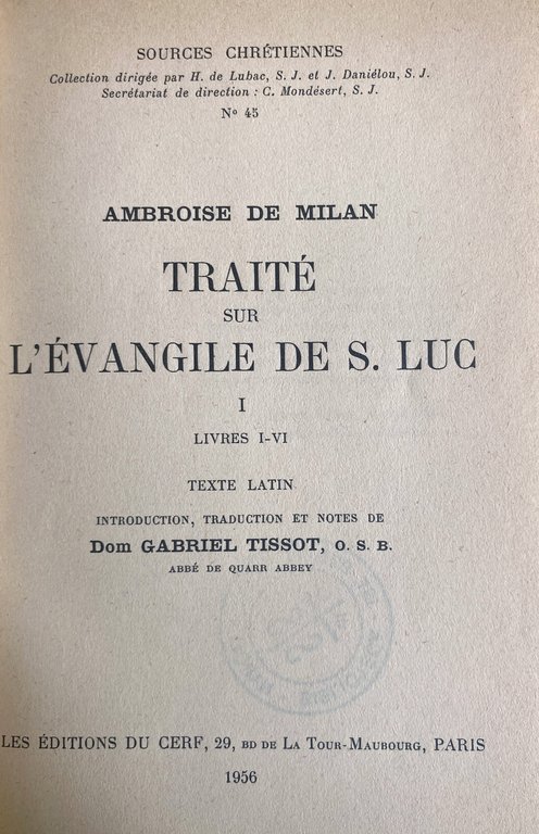 TRAITÉ SUR L'ÉVANGILE DE S. LUC. TOME 1 LIVRES I-VI. … | Immagine Gallery 5
