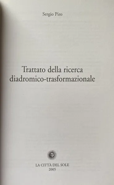 TRATTATO DELLA RICERCA DIADROMICO-TRASFORMAZIONALE | Immagine Gallery 3