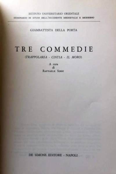 TRE COMMEDIE (TRAPPOLARIA, CINTIA, IL MORO). A CURA DI RAFFAELE …