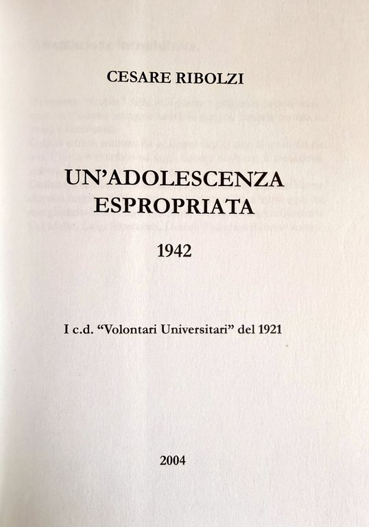 UN'ADOLESCENZA ESPROPRIATA: 1942 I C.D. VOLONTARI UNIVERSITARI DEL 1921 | Immagine Gallery 5