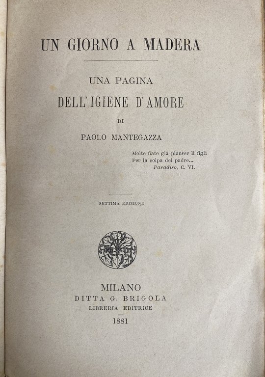 UN GIORNO A MADERA. UNA PAGINA DELL'IGIENE D'AMORE