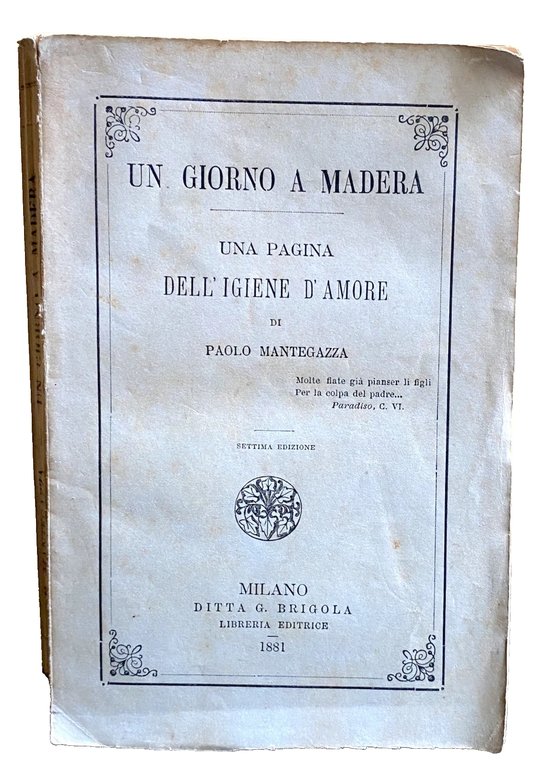 UN GIORNO A MADERA. UNA PAGINA DELL'IGIENE D'AMORE