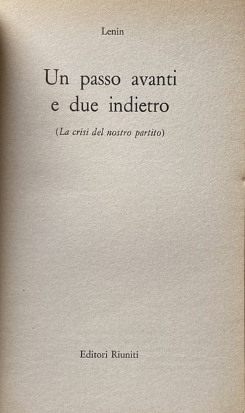 UN PASSO AVANTI E DUE INDIETRO (LA CRISI DEL NOSTRO …