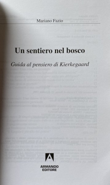 UN SENTIERO NEL BOSCO. GUIDA AL PENSIERO DI KIERKEGAARD