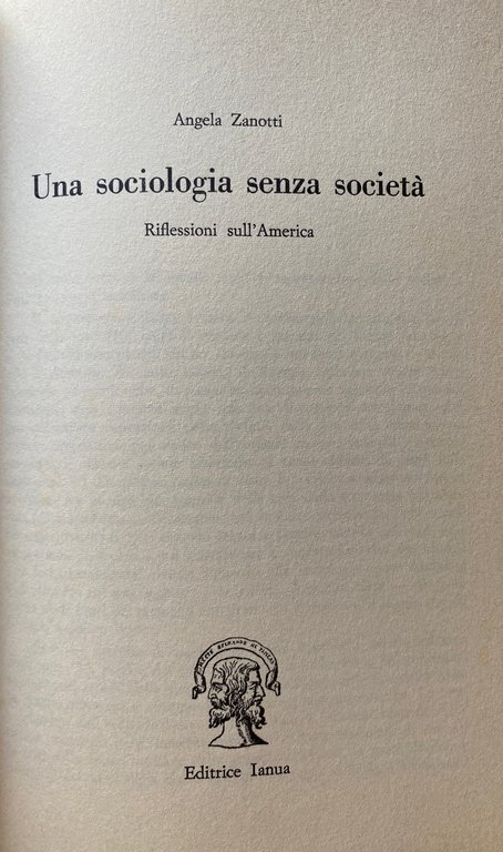 UNA SOCIOLOGIA SENZA SOCIETÀ. RIFLESSIONI SULL'AMERICA