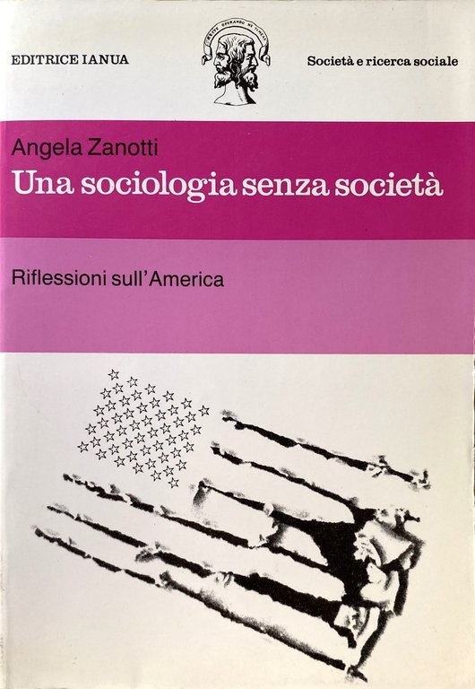 UNA SOCIOLOGIA SENZA SOCIETÀ. RIFLESSIONI SULL'AMERICA