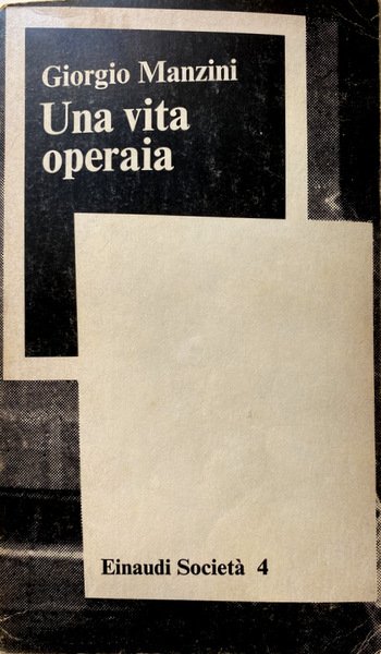UNA VITA OPERAIA