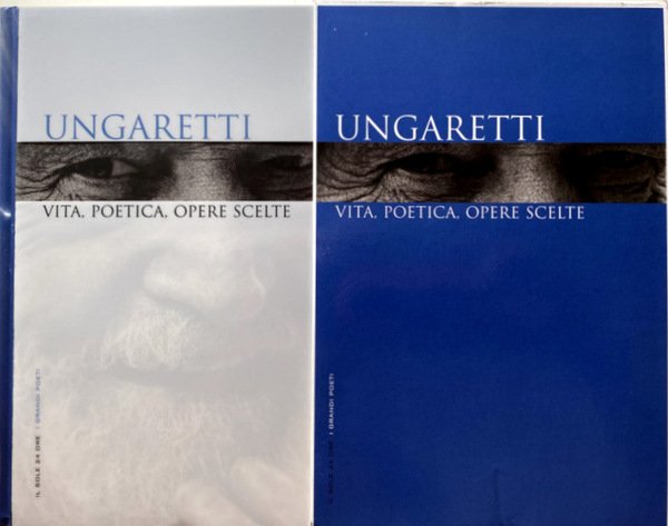 UNGARETTI VITA, POETICA, OPERE SCELTE