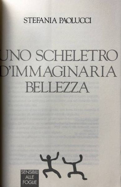 UNO SCHELETRO D'IMMAGINARIA BELLEZZA