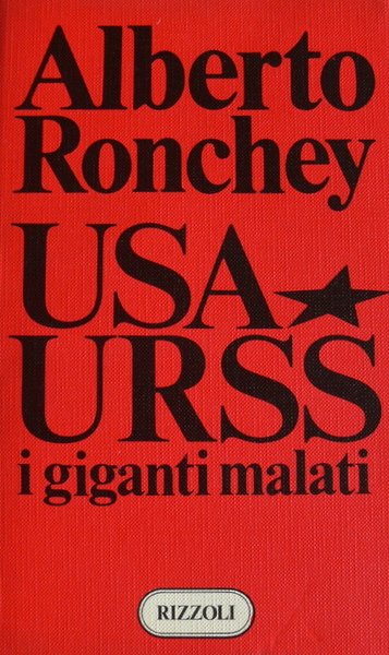 USA-URSS. I GIGANTI MALATI