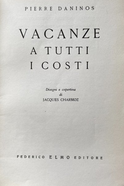 VACANZE A TUTTI I COSTI