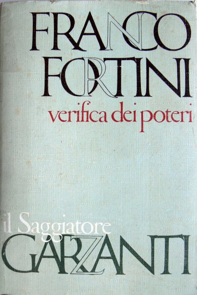 VERIFICA DEI POTERI. SCRITTI DI CRITICA E DI ISTITUZIONI LETTERARIE