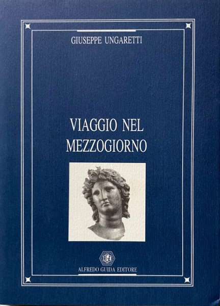 VIAGGIO NEL MEZZOGIORNO. A CURA DI FRANCESCO NAPOLI