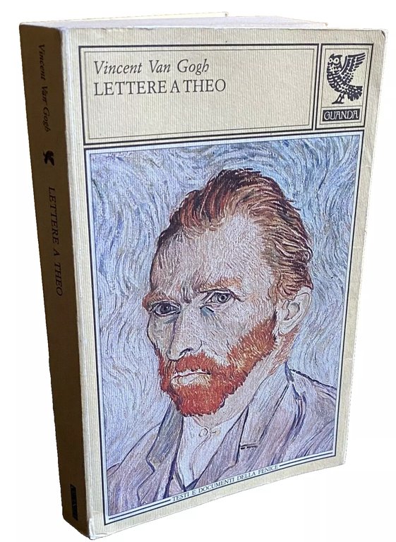 VINCENT VAN GOGH: LETTERE A THEO. A CURA DI MASSIMO …