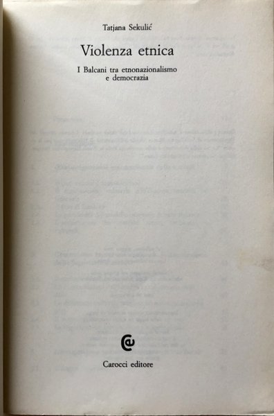 VIOLENZA ETNICA. I BALCANI TRA ETNONAZIONALISMO E DEMOCRAZIA