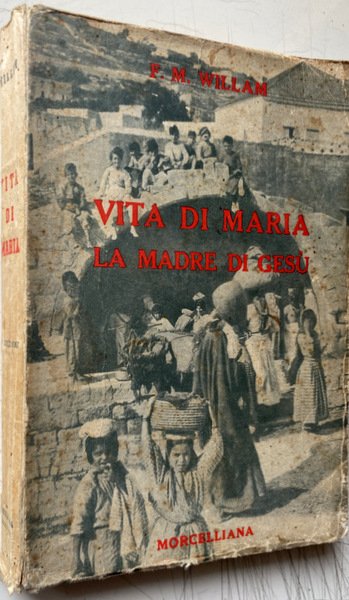 VITA DI MARIA LA MADRE DI GESÙ