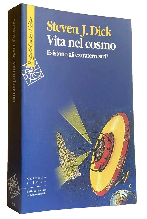 VITA NEL COSMO. ESISTONO GLI EXTRATERRESTRI?