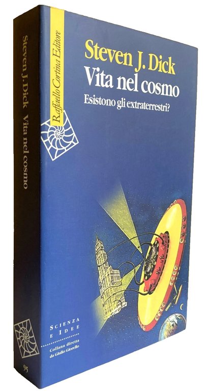 VITA NEL COSMO. ESISTONO GLI EXTRATERRESTRI?