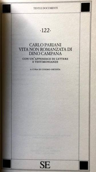 VITA NON ROMANZATA DI DINO CAMPANA. CON UN'APPENDICE DI LETTERE …