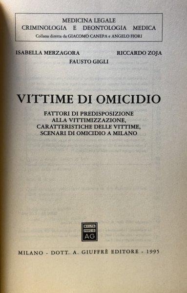 VITTIME DI OMICIDIO. FATTORI DI PREDISPOSIZIONE ALLA VITTIMIZZAZIONE, CARATTERISTICHE DELLE …