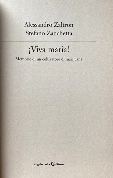 VIVA MARIA! MEMORIE DI UN COLTIVATORE DI MARIJUANA