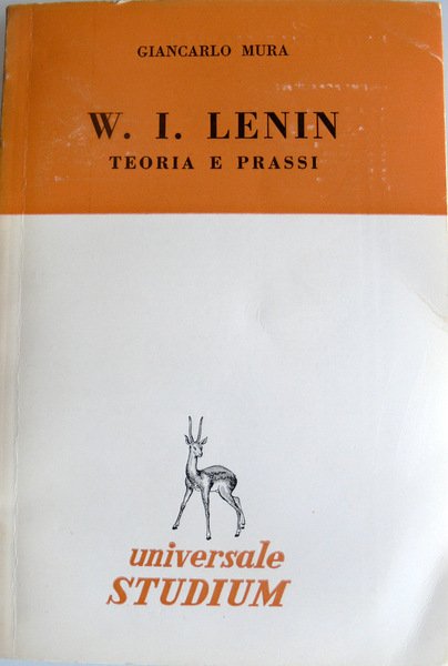 W.I. LENIN. TEORIA E PRASSI