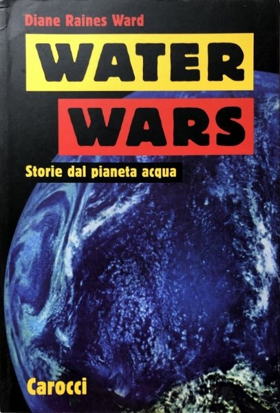 WATER WARS. STORIE DAL PIANETA ACQUA