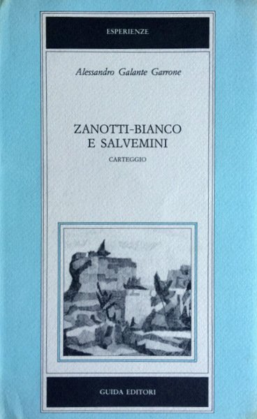 ZANOTTI-BIANCO E SALVEMINI. CARTEGGIO