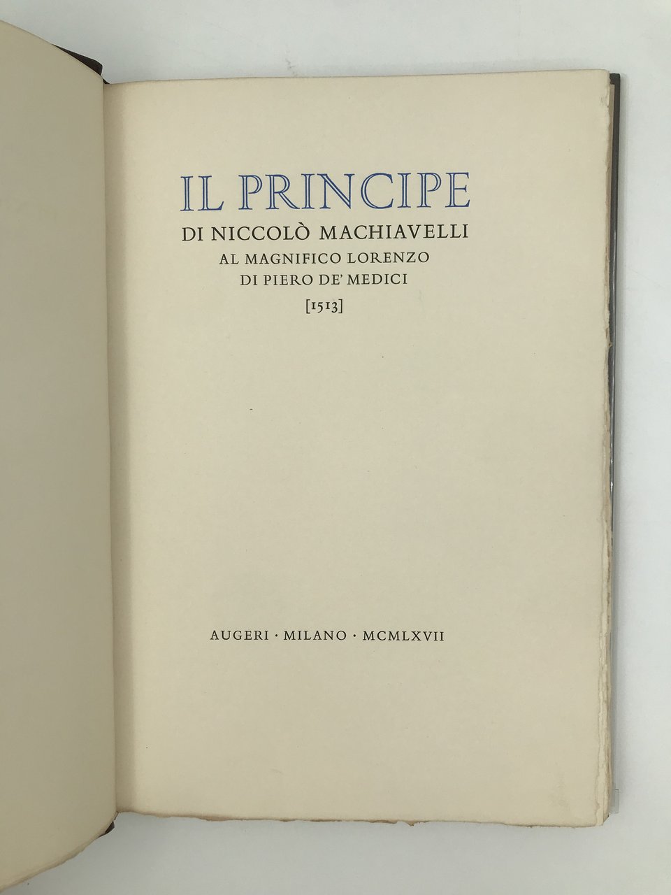 Il Principe di Niccolò Machiavelli. Al Magnifico Lorenzo di Piero …