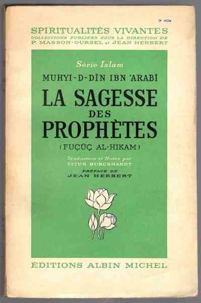 La Sagesse des prophètes. (Fuçuç al-hikam)