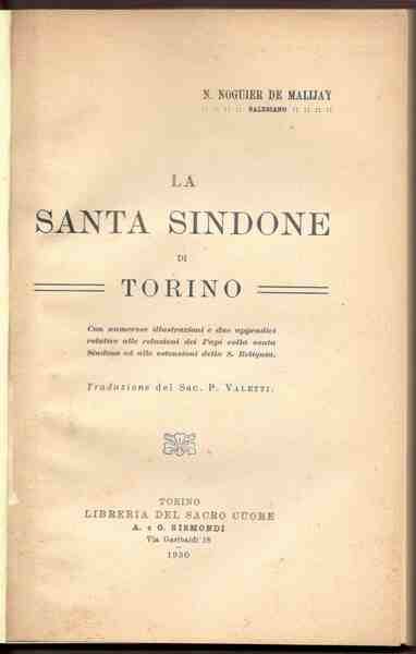 La santa sindone di Torino. Con numerose illustrazioni e due …