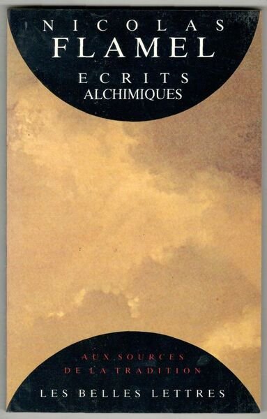 Ecrits Alchimiques. Postface de Didier Kahn