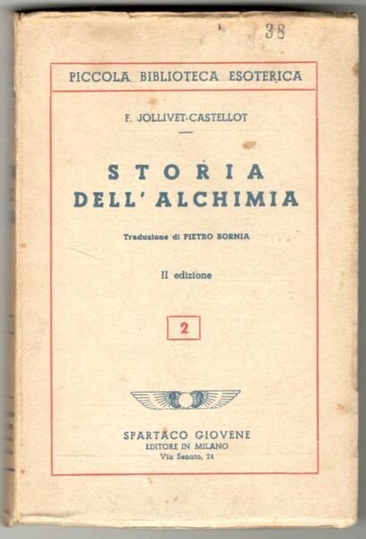 Storia dell'alchimia. Traduzione di Pietro Bornia. II edizione